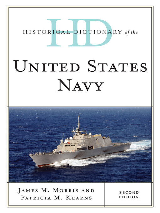 Title details for Historical Dictionary of the United States Navy by James M. Morris - Available